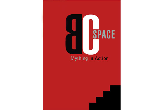 BC Space: Mything in Action