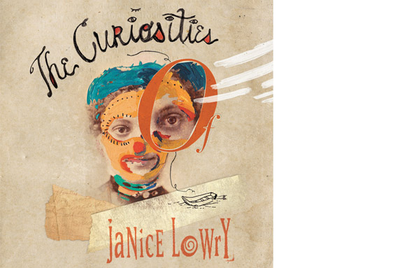 The Curiosities of Janice Lowry